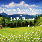 Corporate Nursery Rhymes, Corporate Humor, funny videos, comedy videos, free videos, viral videos